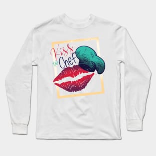 Kiss the Chef Long Sleeve T-Shirt